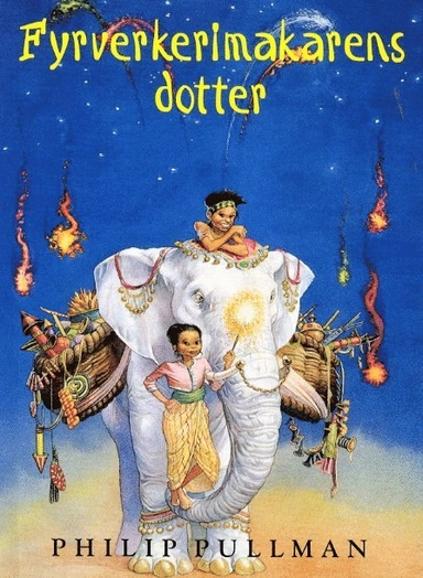 Fyrverkerimakarens dotter; Philip Pullman; 2000