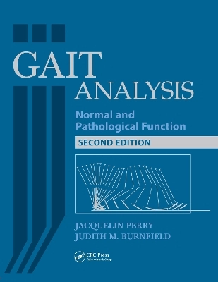 Gait analysis : normal and pathological function; Jacquelin Perry; 2010