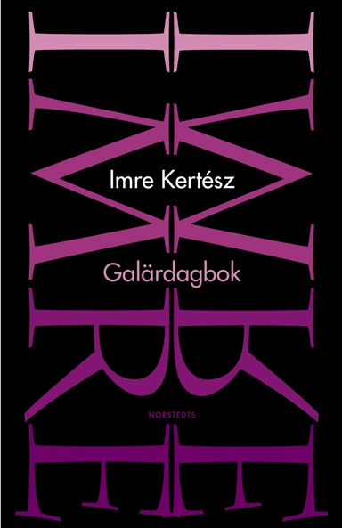 Galärdagbok; Imre Kertész; 2002