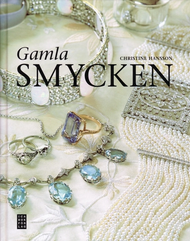 Gamla smycken; Christine Hansson; 2008