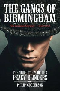 Gangs of Birmingham; Philip Gooderson; 2010