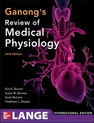 Ganong's review of medical physiology Kim E. Barrett; William F. Ganong, Kim E. Barrett; 2012