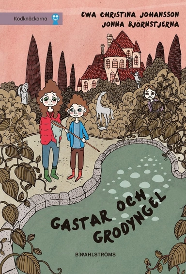 Gastar och grodyngel; Ewa Christina Johansson, Jonna Björnstjerna; 2014