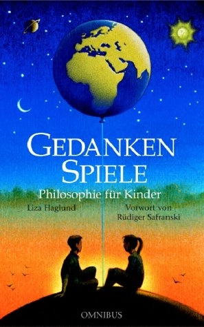 Gedankenspiele : Philosophie für Kinder