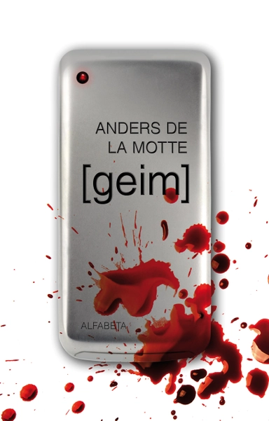 Geim; Anders De la Motte; 2010