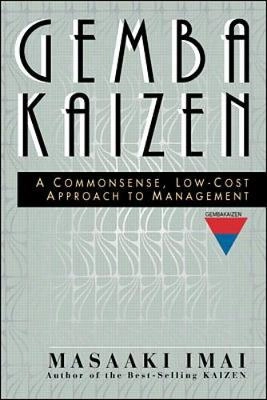 Gemba kaizen : a commonsense, low-cost approach to management; Masaaki Imai; 1997