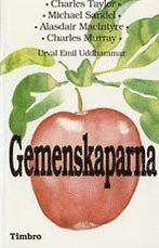 Gemenskaparna - om det civila samhällets idéer; Emil Uddhammar; 1993