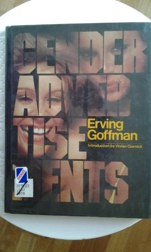 Gender advertisements; Erving Goffman; 1979