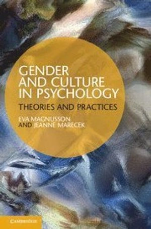 Gender and culture in psychology : theories and practices