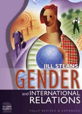 Gender and International Relations: Issues, Debates and Future Directions,