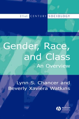 Gender, Race, and Class: An Overview