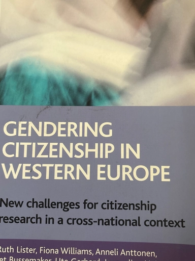 Gendering citizenship in Western Europe : new challenges for citizenship research in a cross-national context