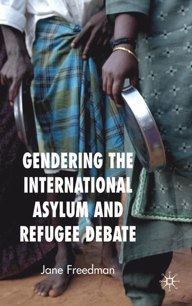 Gendering the international asylum and refugee debate