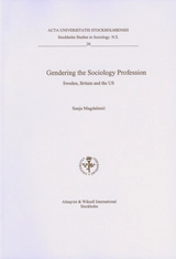 Gendering the sociology profession Sweden, Britain and the US