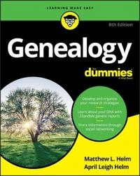 Genealogy For Dummies; April Leigh Helm, Matthew L. Helm; 2017
