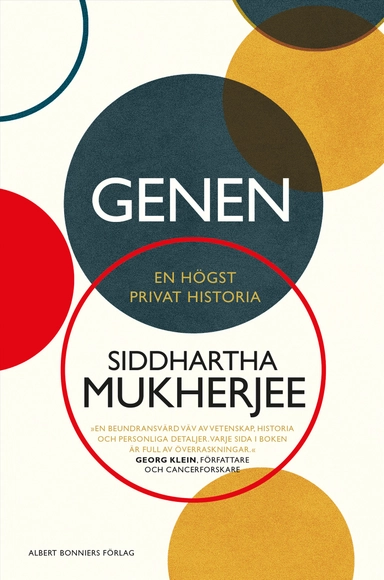 Genen : en högst privat historia; Siddhartha Mukherjee; 2018