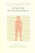 Gener för bot och bättring : Kungliga Vetenskapsakademien om genterapi i fr; Ulf Pettersson, Annika Nilsson, Maria Anvret; 1995