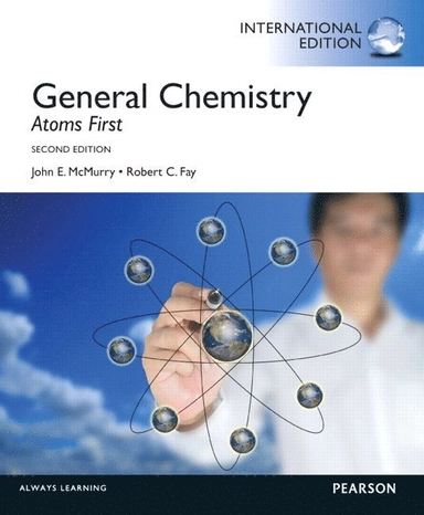 General chemistry : atoms first; John McMurry, Robert C. Fay; 2014
