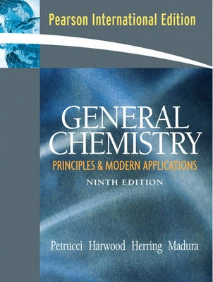 General chemistry : principles and modern applications; Ralph H. Petrucci; 2007