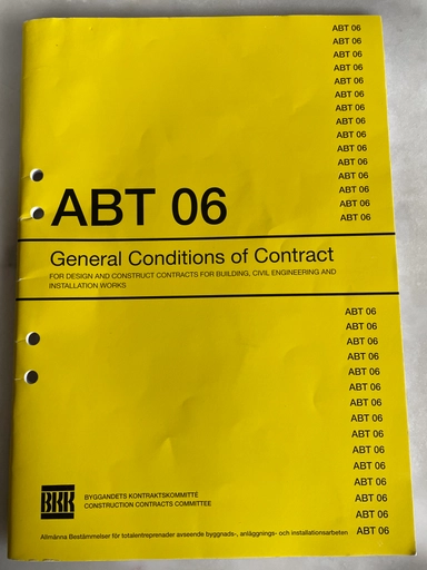 General Conditions of Contract for Design and Construct Contractors for Building, Civil Engineering and Installation Works: ABT06