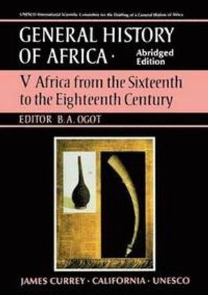 General history of Africa; Bethwell A. Ogot, Unesco. International Scientific Committee for the Drafting of a General History of Africa; 1999