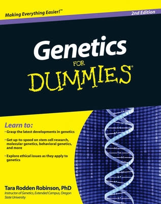 Genetics For Dummies?; Tara Rodden Robinson; 2010