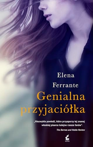 Genialna przyjaciółka; Elena Ferrante; 2016