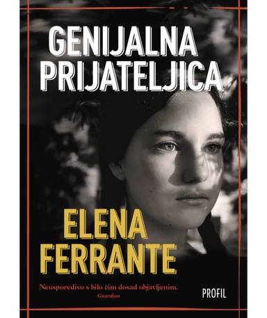 Genijalna prijateljica; Elena Ferrante; 2016