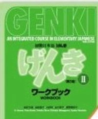 Genki : an integrated course in elementary Japanese · II · Workbook