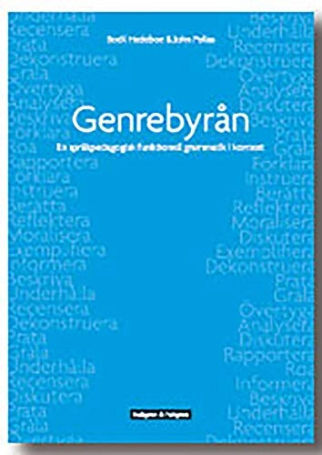 Genrebyrån : en språkpedagogisk funktionell grammatik i kontext