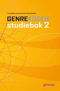 Genrekoden Studiebok 2; Eva Hedencrona, Karin Smed-Gerdin; 2010