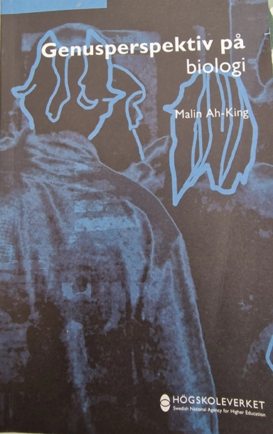 Genusperspektiv på biologi; Malin Ah-King; 2012