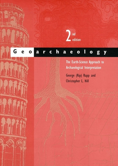 Geoarchaeology : the earth-science approach to archaeological interpretation