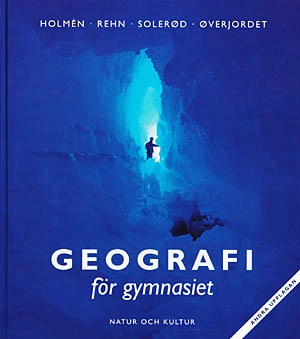 Geografi för gymnasiet Kurs A och B Lärobok