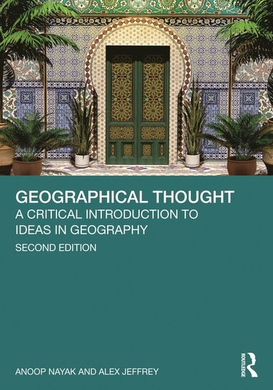 Geographical thought : a critical introduction to ideas in geography