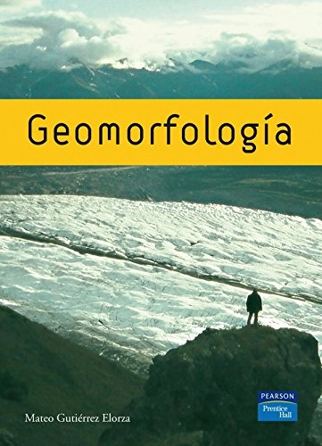 Geomorfología; Mateo Gutiérrez Elorza; 2008