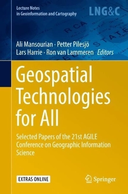 Geospatial Technologies for All Selected Papers of the 21st AGILE Conference on Geographic Information Science