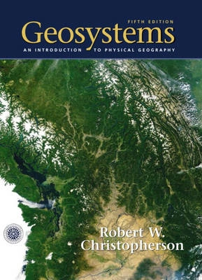 Geosystems : an introduction to physical geography