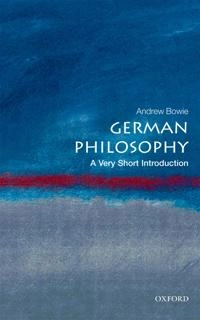 German philosophy : a very short introduction; Andrew Bowie; 2010