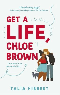 Get A Life, Chloe Brown; Talia Hibbert; 2019
