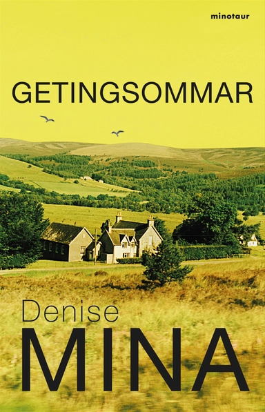 Getingsommar; Denise Mina; 2011