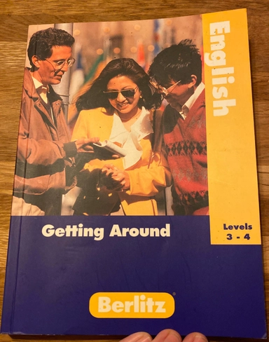 Getting Around in English: A Basic/intermediate Program for Students of English. Student reader : part 2, chapters 13-24, Del 2Getting around in English : a basic/intermediate program for students of English; Berlitz