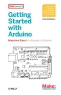 Getting Started with Arduino; Massimo Banzi; 2011