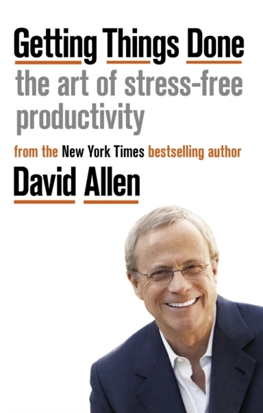 Getting Things Done; David Allen; 2019