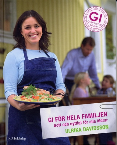 GI för hela familjen : gott och nyttigt för alla åldrar; Ulrika Davidsson; 2007