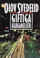 Giftiga karameller; Olov Svedelid; 1997
