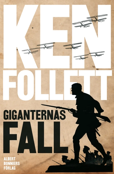Giganternas fall; Ken Follett; 2010