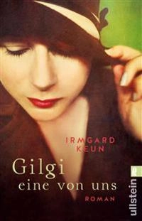 Gilgi - Eine von uns; Irmgard Keun; 2018
