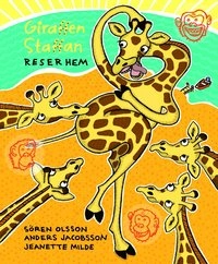 Giraffen Staffan reser hem; Sören Olsson, Anders Jacobsson; 2011