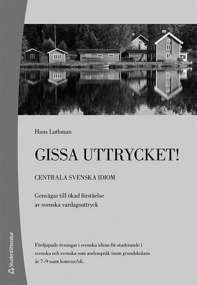 Gissa uttrycket! Tryckt - Sfi; Hans Luthman; 2008